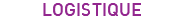 logistique